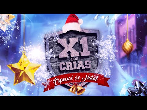 X1 DOS CRIAS: Edição especial de natal